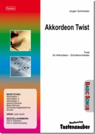 Akkordeon Twist, Akkordeonorchester, Schülerorchester, Jürgen Schmieder, sehr leicht, Anfänger, Originalkomposition, Akkordeon Noten