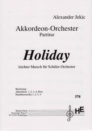 Holiday, Alexander Jekic, Akkordeon-Orchester, Schüler-Orchester, Marsch, Originalmusik, leicht, Originalkomposition, Akkordeon Noten