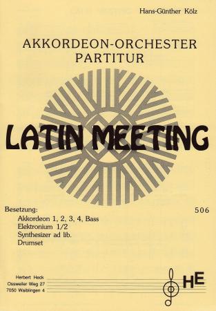 Latin Meeting, Hans-Günther Kölz, Akkordeonorchester, Bossa-Beat, mittelschwer, Originalkomposition, Akkordeon Noten, Originalmusik