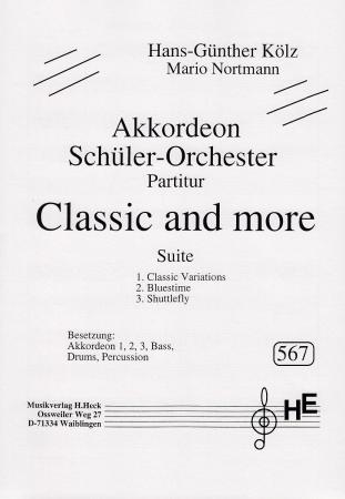 Classic and more, Mario Nortmann, Hans-Günther Kölz, Suite in 3 Sätzen, Akkordeonorchester, leicht-mittelschwer, Originalkomposition, Originalmusik, Akkordeon Noten