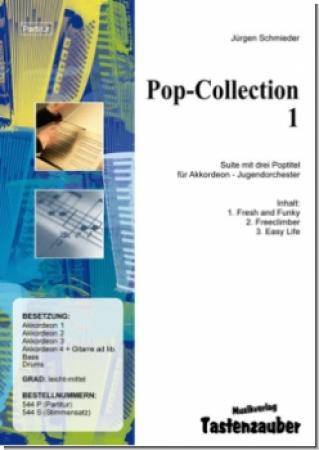 Pop-Collection 1, Jürgen Schmieder, Akkordeonorchester, Jugendorchester, Suite in 3 Sätzen, Popmusik, Funk-Rock, Rockballade, leicht-mittelschwer, Originalmusik, Akkordeon Noten