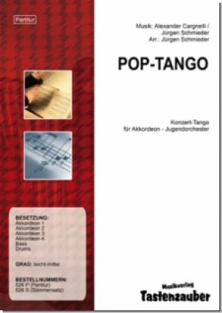 Pop-Tango, Alexander Cargnelli, Jürgen Schmieder, Akkordeonorchester, Jugendorchester, Konzert-Tango, Originalkomposition, Originalmusik, leicht-mittelschwer, Akkordeon Noten