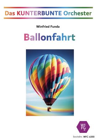 Ballonfahrt, Winfried Funda, Kunterbuntes Orchester, Originalkomposition, leicht, Noten für Schulorchester, Cover