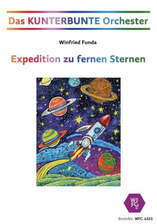 Expedition zu fernen Sternen, Winfried Funda, Kunterbuntes Orchester, Originalkomposition, inkl. Online-Audio, leicht, Noten für Schulorchester, Cover