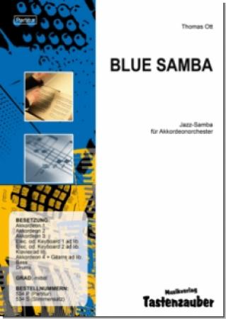 Blue Samba, Thomas Ott, Akkordeonorchester, Jazz-Samba, mittelschwer, Originalkomposition, Akkordeon Noten