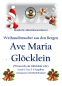 Preview: Ave Maria Glöcklein (Wenn ich ein Glöcklein wär) Franz Xaver Engelhart, Gottfried Hummel, Akkordeonorchester, Weihnachtslied, Weihnachts-Zauberwelt der Berge, mittelschwer, Akkordeon Noten