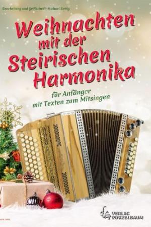 Weihnachten mit der Steirischen Harmonika, Michael Rettig, Steirische Harmonika, Griffschrift, Weihnachtslieder, Spielheft, Soloband, sehr leicht bis leicht, Akkordeon Noten
