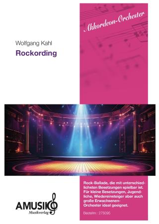 Rockording, Wolfgang Kahl, Akkordeon-Orchester, Rock-Ballade, für kleine Orchester geeignet, leicht, Originalkomposition, Akkordeon Noten, Cover