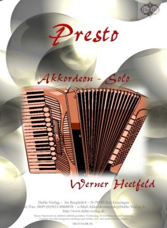 Presto, Werner Heetfeld, Spielstück, Akkordeon-Solo, Standardbass MII, Originalkomposition, virtuose Zugabe, mittelschwer-schwer, Akkordeon Noten