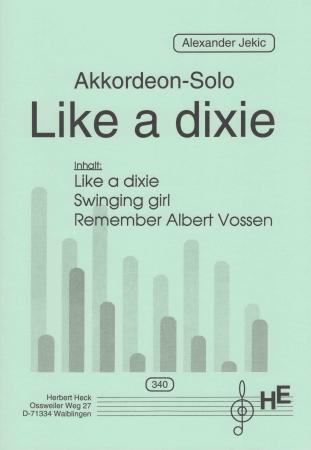 Like a Dixie, Alexander Jekic, Akkordeon-Solo, Jazz, Soloband, Spielheft, mittelschwer-schwer, Akkordeon Noten