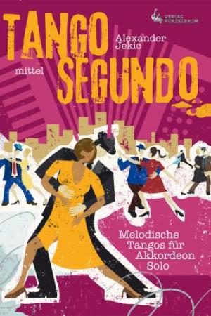 Tango Segundo, Alexander Jekic, Akkordeon Solo, Standardbass MII, Spielheft, Soloband, 7 melodische Tangos, Tangonoten, mittelschwer, Akkordeon Noten
