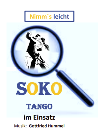 SOKO Tango - im Einsatz, Gottfried Hummel, Akkordeonorchester, Jugendorchester, Schülerorchester, Tango, leicht-mittelschwer, Akkordeon Noten