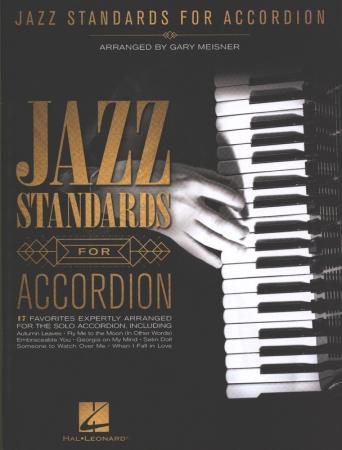 Jazz Standards For Accordion, Gary Meisner, Akkordeon-Solo, Standardbass MII, Spielheft, Soloband, Jazzakkordeon, mittelschwer, Akkordeon Noten