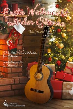 Erste Weihnacht mit der Gitarre, Bela Harms, Spielheft für Gitarre, Soloband, mit 2. Stimme, Duo, Duett, Weihnachtslieder, Weihnachtsnoten, Christmas, sehr leicht, Gitarre spielen lernen, Gitarren Noten, Gitarrenanfänger, Cover