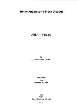 ABBA - Medley für Akkordeonorchester, Benny Andersson, Björn Ulvaeus, Werner Theisen, Akkordeonorchester, Medley, Potpourri, Megahits, mittelschwer, Akkordeon Noten, Cover
