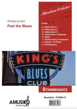 Feel the Blues, Wolfgang Kahl, Akkordeon-Orchester, Blues-Style, für kleine Orchester geeignet, leicht, Originalkomposition, Akkordeon Noten, Stimmensatzdeckblatt