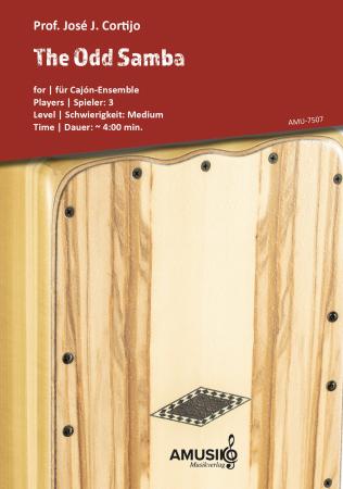 The Odd Samba, Prof. José J. Cortijo, Cajón-Ensemble, Cajón-Trio, mittelschwer, Originalkomposition, Cajón Noten, Cover