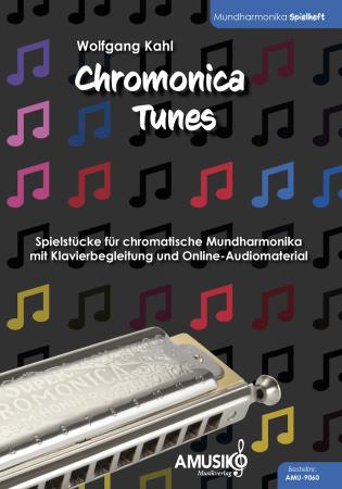 Chromonica Tunes, Wolfgang Kahl, chromatische Mundharmonikamit Klavierbegleitung, Spielheft, Kammermusikduo, inkl. Online-Audiomaterial, leicht-mittel, Mundharmonika Noten, Cover