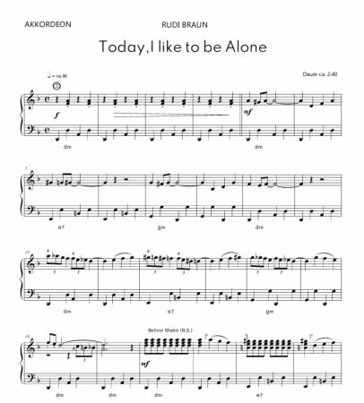 Preview: Today I Like to Be Alone | Einzelausgabe für Akkordeon-Solo Preview: Today I Like to Be Alone, A Touch of Jazz, Rudi Braun, Akkordeon-Solo, Standardbass MII, Einzelausgabe, witzig, fröhlich, quirlig, Bellowshake, mittelschwer-schwer, mit Online-Audio, Akkordeon Noten, Beispielseite