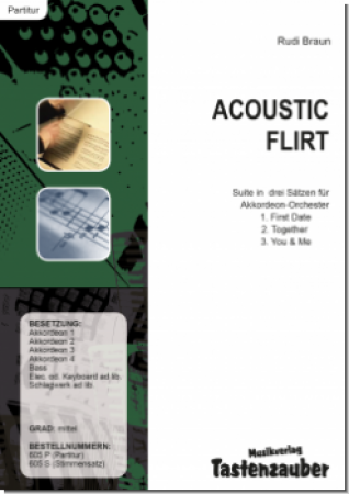 Acoustic Flirt, Rudi Braun, Akkordeon-Orchester, mittelschwer, Wertungsstück, Suite in 3 Sätzen, Akkordeon Noten