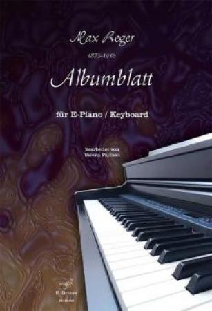 Albumblatt, Max Reger, Verena Paulsen, E-Piano, Keyboard, Spätromantik, Keyboard Noten, Cover