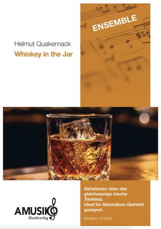 Whiskey in the Jar, Variationen, Helmut Quakernack, Akkordeon-Ensemble, Akkordeon-Quintett, irisches Trinklied, Traditional, Folksong, mittelschwer, Akkordeon Noten, Cover