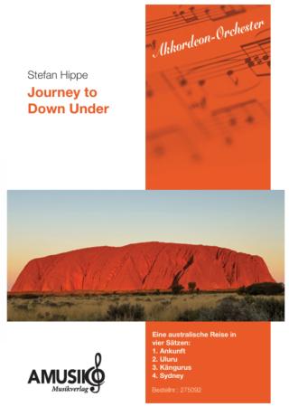 ourney to Down Under, Stefan Hippe, Akkordeon-Orchester, Reise in 4 Sätzen, mittelschwer, Originalkomposition, Originalmusik, Australien, Akkordeon Noten, Cover