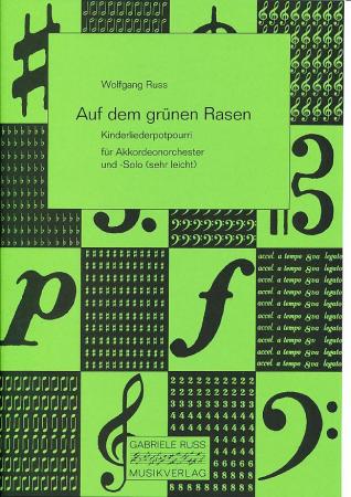 Auf dem grünen Rasen, Wolfgang Ruß-Plötz, Akkordeonorchester und Solo-Akkordeon, Kinderliedermedley, leicht, Akkordeon Noten