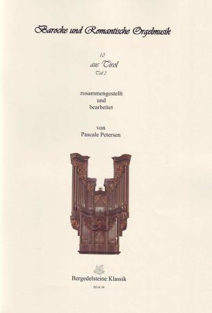 Barocke & Romantische Orgelmusik aus Tirol Band 3, Pascale Petersen, Orgel, Spielheft, Soloband, klassische Musik, Barock, Romantik, Orgel Noten, Cover