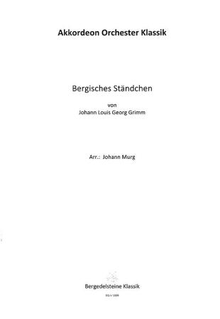 Bergisches Ständchen, Johann Louis Georg Grimm, Johann Murg, Akkordeonorchester, klassische Musik, mittelschwer, Akkordeon Noten, Cover