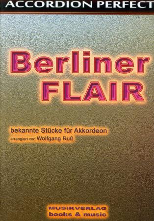 Berliner Flair, Wolfgang Ruß, Akkordeon Solo, Standardbass MII, Spielheft, Soloband, Songbook, mittelschwer, Akkordeon Noten