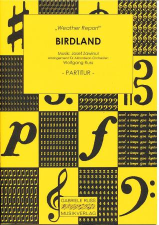 Birdland, Joe Zawinul, Wolfgang Ruß, Akkordeon-Orchester, Jazz-Rock, Weather-Report, mittelschwer, Akkordeon Noten