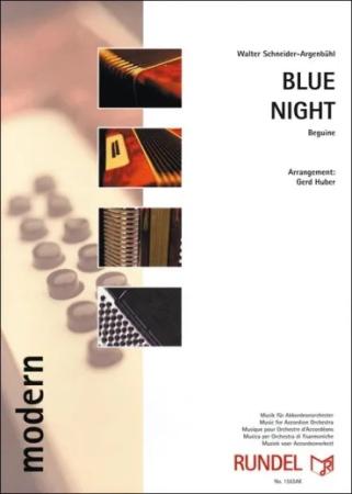 Blue Night, Walter Schneider-Argenbühl, Gerd Huber, Akkordeonorchester, Beguine, Blaue Stunde, mittelschwer, Akkordeon Noten, Cover