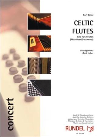 Celtic Flutes, Kurt Gäble, Gerd Huber, Akkordeonorchester und 2 Querflöten, schwer, Akkordeon Noten, Cover