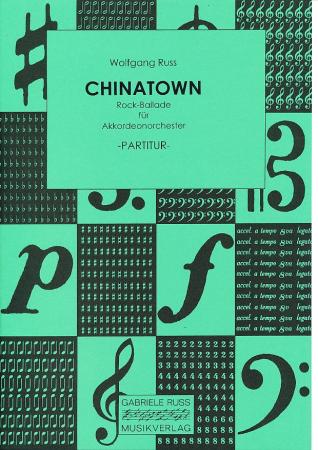 Chinatown, Wolfgang Ruß, Akkordeonorchester, Pop-Ballade, Originalmusik, leicht-mittelschwer, Akkordeon Noten