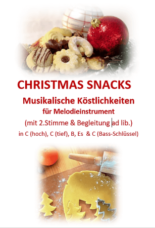 Christmas Snacks, Gottfried Hummel, Kammermusik-Spielheft, 2 Melodieinstrumente (in C, Bb, Es, C (Bass-Schlüssel)), Begleitstimme (Akkordeon oder Klavier), Weihnachtslieder, Adventszeit, leicht, Kammermusik Noten, Cover