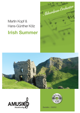 Irish Summer, Hans-Günther Kölz, Martin Kopf, Akkordeonorchester, leicht, irische Musik, Irland, Originalkomposition, mit Übungs-CD, Akkordeon Noten