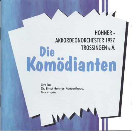 Die Komödianten, Hohner-Akkordeonorchesters 1927 Trossingen, Johannes Baumann Live-CD, Jubiläums-CD