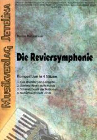 Die Reviersymphonie, Marcus Matuszewski, Akkordeonorchester, Suite in vier Sätzen, Ruhrgebiet, mittelschwer-schwer, Akkordeon Noten, Cover