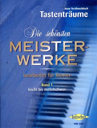 Die schönsten Meisterwerke 1, Anne Terzibaschitsch, Klavier, Spielheft, Soloband, bekannte Werke, leicht-mittelschwer, Klavier Noten