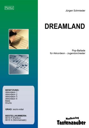 Dreamland, Jürgen Schmieder, Akkordeonorchester, Jugendorchester, leicht-mittelschwer, Pop-Ballade, Akkordeon Noten