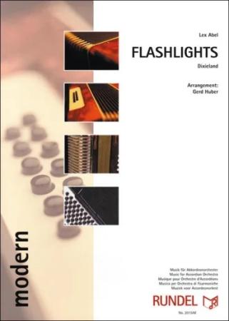 Flashlights, Lex Abel, Gerd Huber, Akkordeonorchester, Dixieland, Gute-Laune-Musik, Stimmungsmusik, leicht-mittelschwer, Akkordeon Noten, Cover