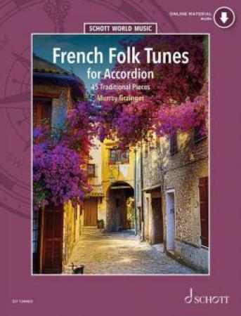 Preview: French Folk Tunes for Accordion Preview: French Folk Tunes for Accordion, Murray Grainger, Akkordeon-Solo, Standardbass MII, Spielheft, Soloband, französische Folkorestücke, Volksweisen aus Frankreich, mittelschwer, inklusive Online-Audio, Akkordeon Noten, Cover