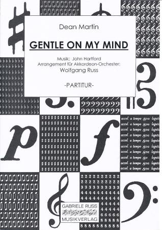 Gentle On My Mind, Dean Martin, John Hartfort, Wolfgang Ruß, Akkordeonorchester, Swing, mittelschwer, Akkordeon Noten