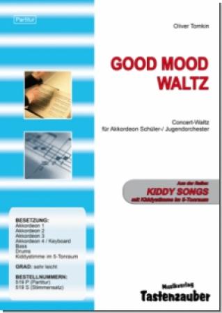 Good Mood Waltz, Oliver Tomkin, Kiddystimme, Schülerorchester, Akkordeonorchester, sehr leicht, Anfänger, Akkordeon spielen lernen, Akkordeon Noten
