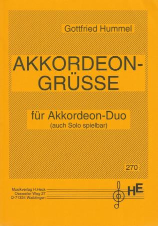Akkordeon Grüße, Gottfried Hummel, Akkordeon-Duo, Akkordeon-Solo, Spielheft, Duo-Band, mittelschwer, Akkordeon Noten