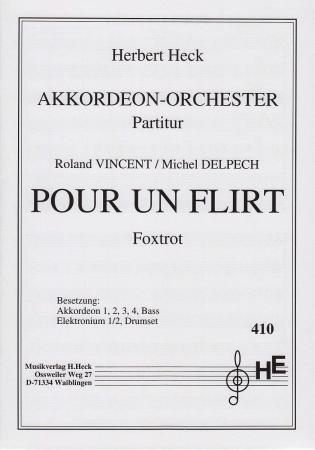Pour un Flirt, Akkordeon-Orchester, Herbert Heck, Roland Vincent, Michel Delpech, Foxtrott, leicht-mittelschwer, Akkordeon Noten