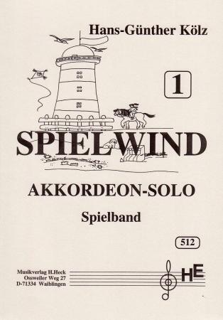 Spielwind 1, Hans-Günther Kölz, Spielheft, Akkordeon-Solo, leicht, Soloband, Akkordeon Noten