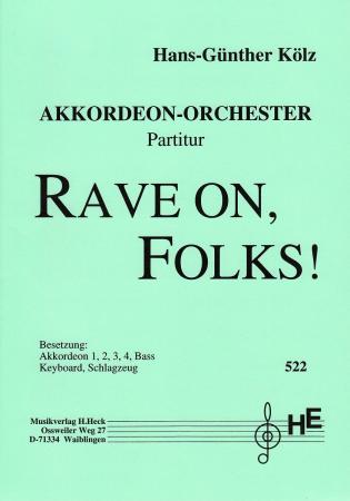 Rave on, Folks!, Hans-Günther Kölz, Akkordeonorchester, leicht-mittelschwer, Originalkomposition, Originalmusik, Akkordeon Noten