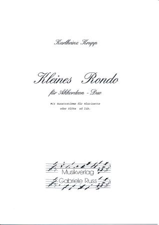 Kleines Rondo, Karlheinz Krupp, Akkordeon-Duo, Standardbass MII, Zusatzstimme für Klarinette oder Flöte ad lib., Kammermusik, Originalkomposition, leicht, Akkordeon Noten